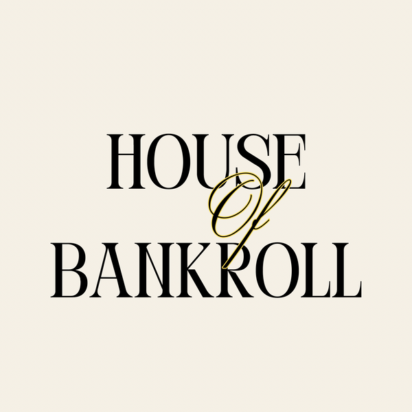 House Of Bankroll